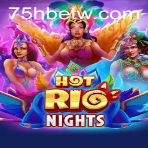 Explorando as Emoções de HotRioNights: O Fascínio de 75hbet.com
